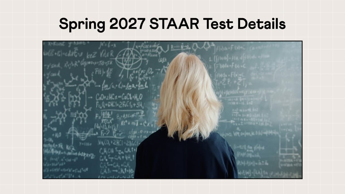 Spring 2027 STAAR Test: Everything You Need to Know