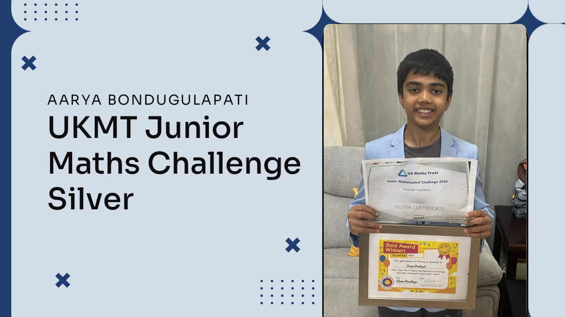 Aarya Bondugulapati, UKMT Junior Maths Challenge Silver