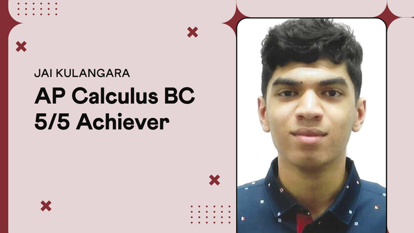 Jai Kulangara, Grade 11 AP Calculus BC perfect score of 5, Cuemath student