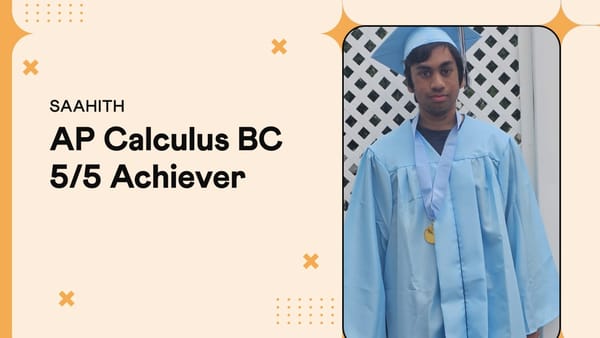 Saahith, Grade 12 AP Calculus BC perfect score of 5, Cuemath student