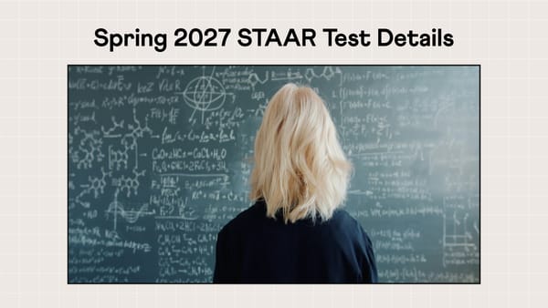 Spring 2027 STAAR Test: Everything You Need to Know
