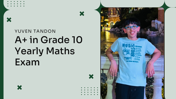 Yuven Tandon, Grade 10 Cuemath student in the UAE