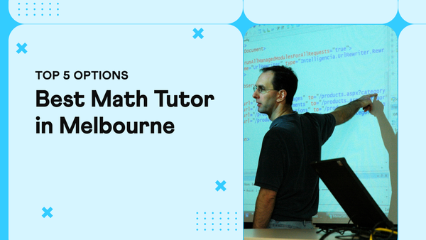 Best Maths Tutor in Melbourne for Prep to Year 10